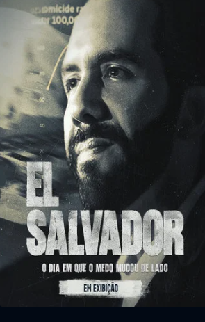 El Salvador – O dia em que o medo mudou de lado