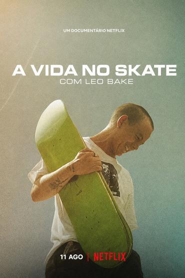 A Vida no Skate com Leo Baker