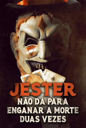 Jester: Não Dá para Enganar A Morte Duas Vezes