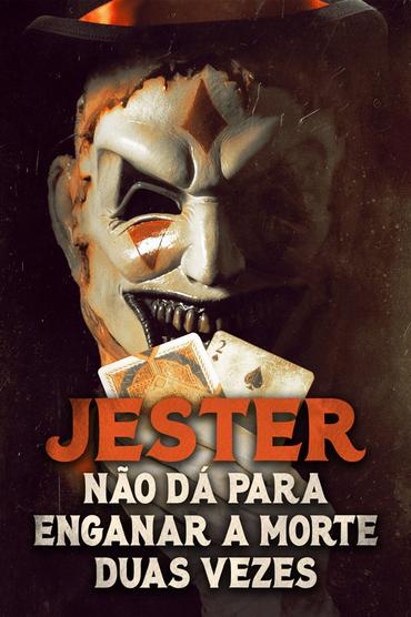 Jester: Não Dá para Enganar A Morte Duas Vezes