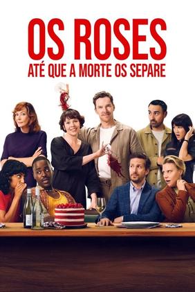 Os Roses: Até Que a Morte Os Separe
