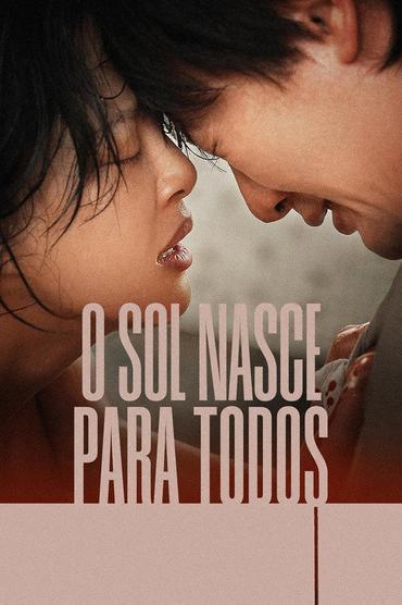 O Sol Nasce Para Todos