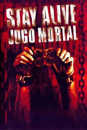 Stay Alive: Jogo Mortal