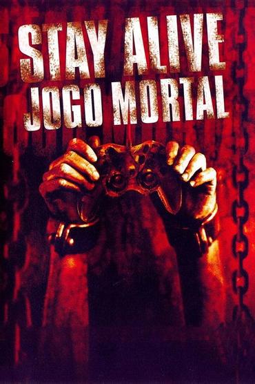 Stay Alive: Jogo Mortal