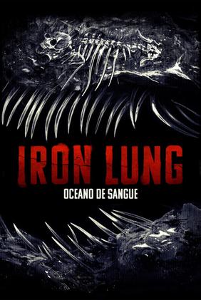 Iron Lung: Oceano de Sangue