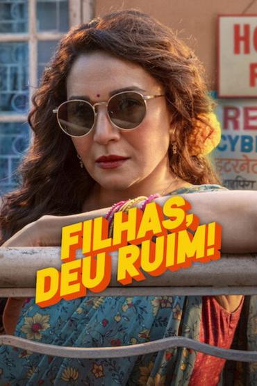 Filhas, Deu Ruim!